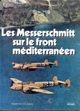 Les Messerschmitt sur le front méditerranéen - Aders