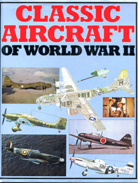 Classic Aircraft of World War II