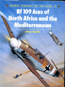 Bf 109 Aces of North Africa and the Mediterranean - Scutts
