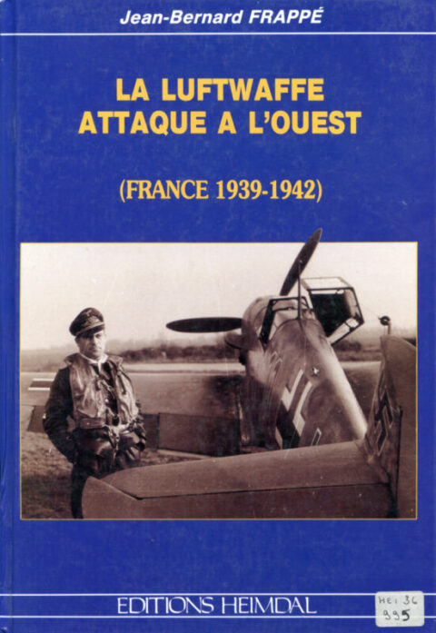 La Luftwaffe Attaque a L'Ouest - Frappe