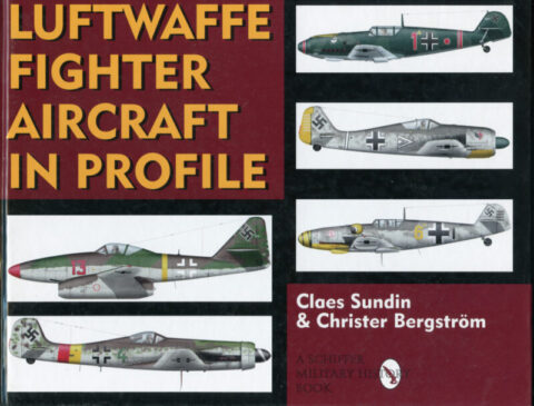 Luftwaffe Fighter Aircraft in Profile - Sundin/Bergstrom