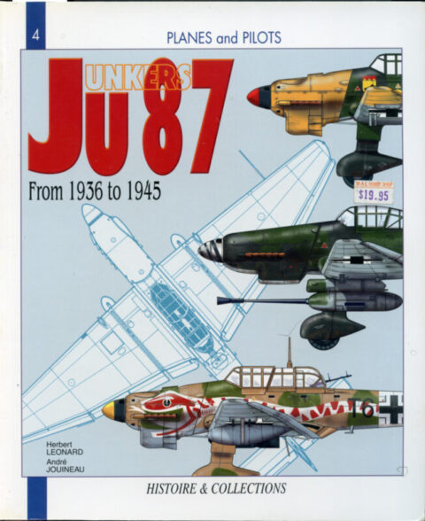 Planes and Pilots Junkers Ju 87 from 1936 to 1945 - Leonard and Jouineau