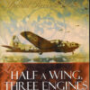 Half a Wing, Three Engines and a Prayer - O'Neill