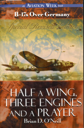 Half a Wing, Three Engines and a Prayer - O'Neill