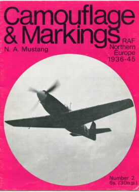 Camouflage & Markings N.A. Mustang RAF 1936-1945