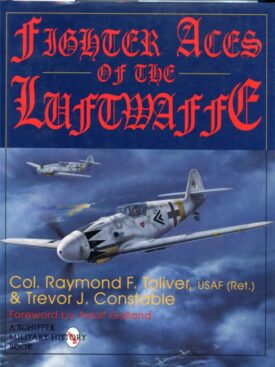 Fighter Aces of the Luftwaffe - Toliver & Constable