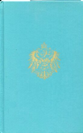 German Weapons-Uniforms-Insignia 1841-1918 - Hicks