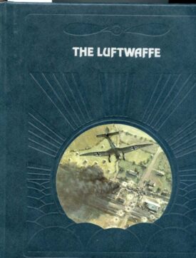 Luftwaffe - The Epic of Flight -Time/Life books
