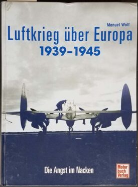 Luftkrieg über Europa 1939-1945 - Wolf