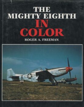 The Mighty Eighth in Color - Freeman