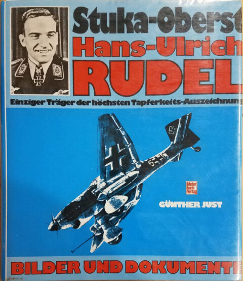 Stuka-Oberst Hans-Ulrich Rudel - Just