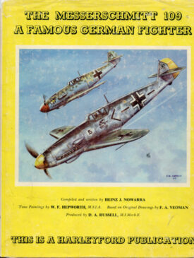 The Messerschmitt 109  A Famous German Fighter - Nowarra