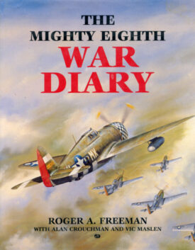 The Mighty Eighth War Diary - Freeman