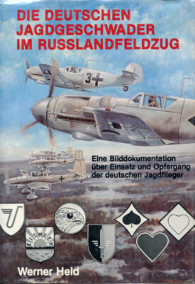 Die Deutschen Jagdgeschwader im Russlandfeldzug - Held