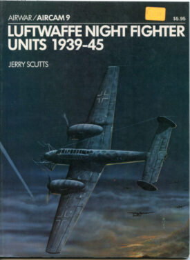 Luftwaffe Night Fighter Units 1939-45 - Scutts