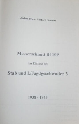 Messerschmitt Bf 109 Stab & I./Jagdgeschwader 3 1938-1945