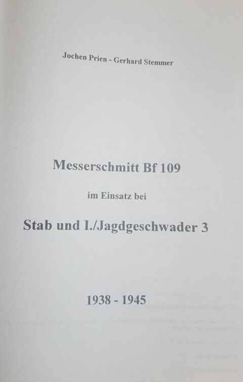 Messerschmitt Bf 109 Stab & I./Jagdgeschwader 3 1938-1945