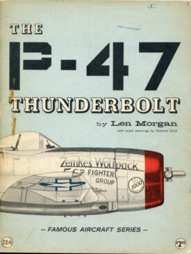 The P-47 Thunderbolt - Morgan