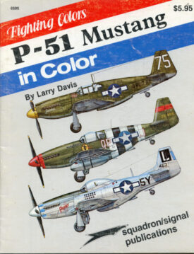 P-51 Mustang in Color - Fighting Colors - Davis