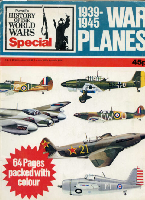 1939-1945 War Planes - Purnell's History of the World Wars Special