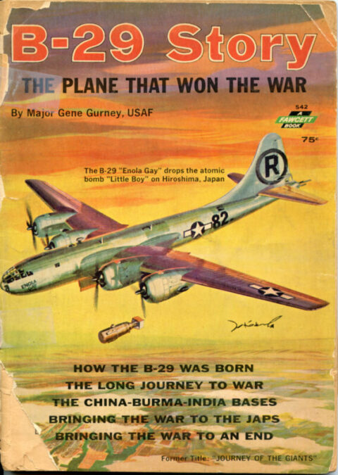 B-29 Story The Plane that Won the War - Gurney