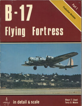 Detail & Scale B-17 Pt 1 Production Versions-Lloyd & Moore