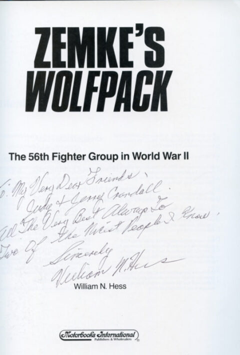 Zemke's Wolfpack - The 56th Fighter Group in World War II - Hess - Image 2