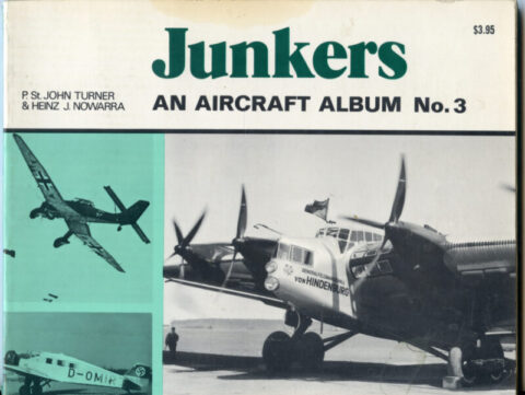 Junkers An Aircraft Album No. 3 - Turner & Nowarra
