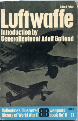 The Luftwaffe; Birth, Life and Death of an airforce - Price