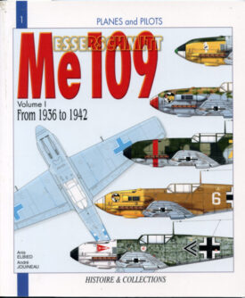 Messerschmitt Me 109 Vol. 1 from 1936-1942 - Elbied & Jouineau