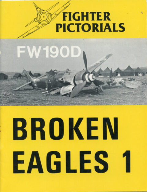 Fighter Pictorials - Fw 190D - Broken Eagles #1 - Hildebrandt