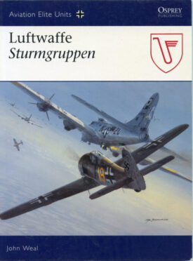 Luftwaffe Sturmgruppen #20 Aviation Elite Units - Weal