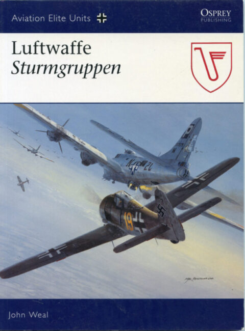 Luftwaffe Sturmgruppen #20 Aviation Elite Units - Weal