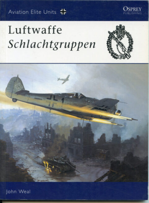 Luftwaffe Schlachtgruppen #13 Osprey Aviation Elite Units - Weal