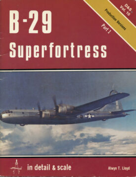 B-29 Superfortress Part 1 - Lloyd and B-29 in Action - Birdsall - 2 books