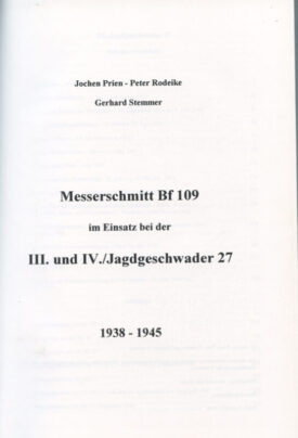 Messerschmitt Bf 109, III. und IV./Jagdgeschwader 27 1938-1945