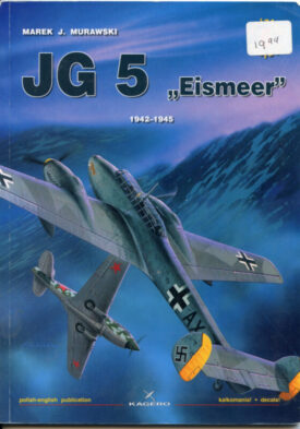 JG 5 "Eismeer" 1942-1945 - Murawski