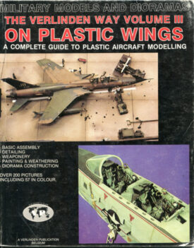 On Plastic Wings Vol. III Military Models & Dioramas The Verlinden Way