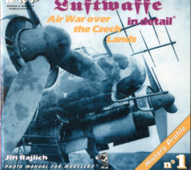 Luftwaffe Air War over the Czech Lands - Rajlich