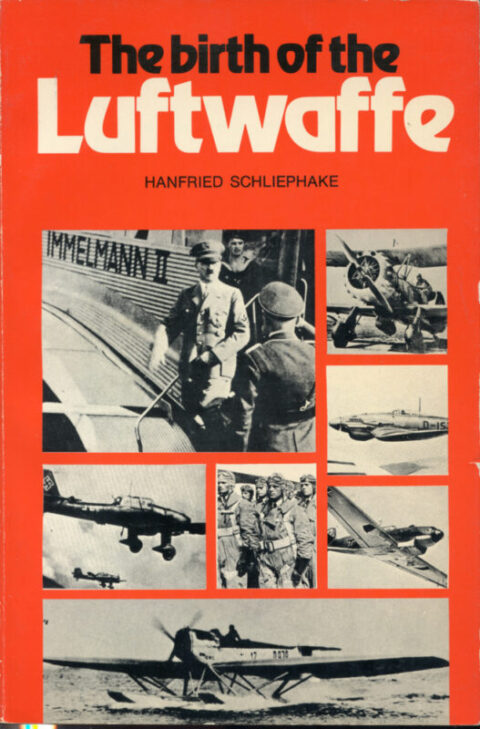 The Birth of the Luftwaffe - Schliephake