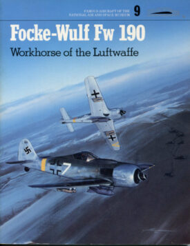 Focke-Wulf Fw 190 Workhorse of the Luftwaffe NASM #9