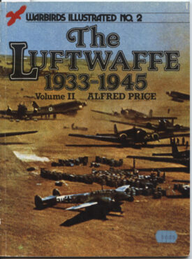 The Luftwaffe 1933-1945 Vol. II Warbirds Illustrated No. 2 - Price