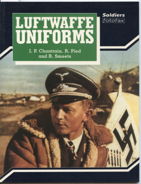 Luftwaffe Uniforms Soldiers fotofax - Chantrain, Pied & Smeets