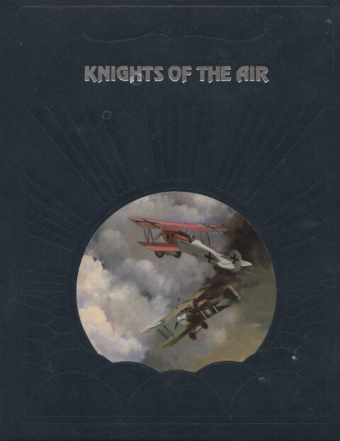 Knights of the Air - The Epic of Flight - Time/Life books