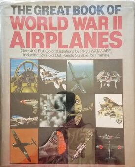 The Great Book of World War II Airplanes