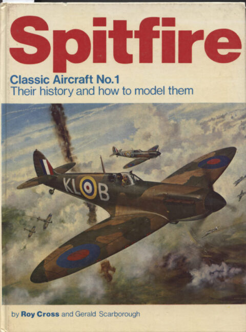 Spitfire, Classic Aircraft No. 1 - Cross & Scarborough