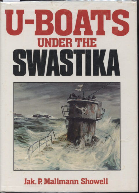 U-Boats under the Swastika - Showell