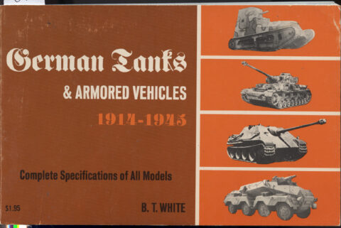 German Tanks & Armored Vehicles 1914-1945 - White