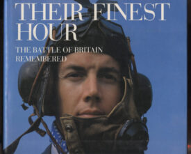 Their Finest Hour ~ The Battle of Britain Remembered ~ Kaplan & Collier