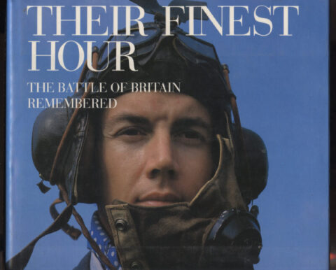 Their Finest Hour ~ The Battle of Britain Remembered ~ Kaplan & Collier